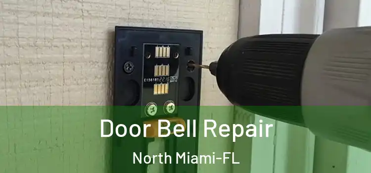 Door Bell Repair North Miami-FL