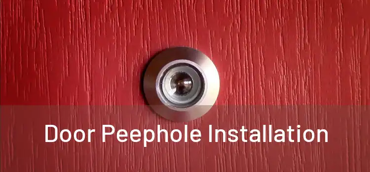 Door Peephole Installation