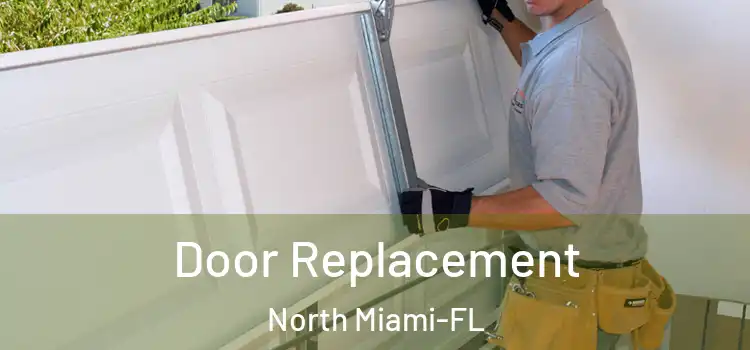 Door Replacement North Miami-FL